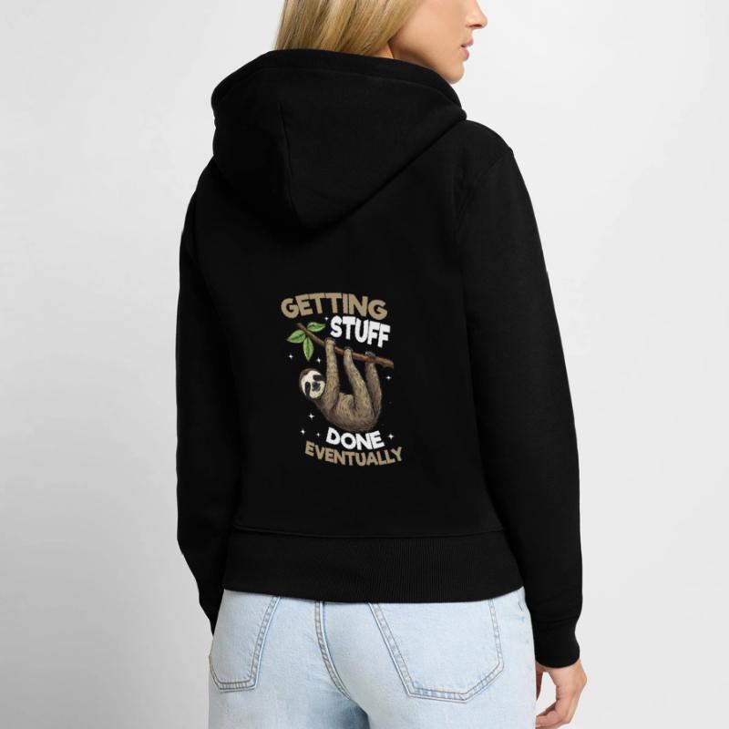 Funny Lazy Sloth Getting stuff done, eventually Women's Premium Organic Zip Hoodie