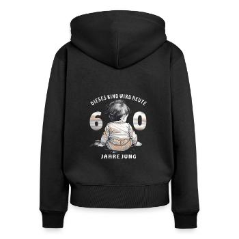 KIND 60. GEBURTSTAG - Frauen Premium Bio Zip Hoodie - Schwarz - Hinten - Julia (174cm)