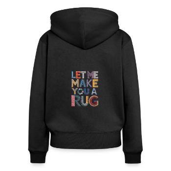 Diy-teppich Lustiger Teppich Tufting - Frauen Premium Bio Zip Hoodie - Schwarz - Hinten - Julia (174cm)