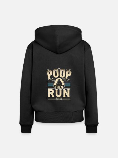 Poop Then Run 7 - Frauen Premium Bio Zip Hoodie - Schwarz