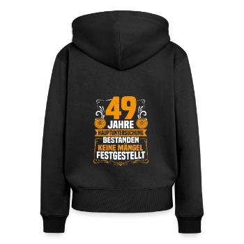 49 Jahre Hauptuntersuchung 49. Geburtstag - Frauen Premium Bio Zip Hoodie - Schwarz - Hinten - Julia (174cm)