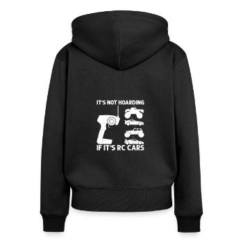It's Not Hoarding If It's RC Cars - ferngesteuert - Frauen Premium Bio Zip Hoodie - Schwarz - Hinten - Julia (174cm)