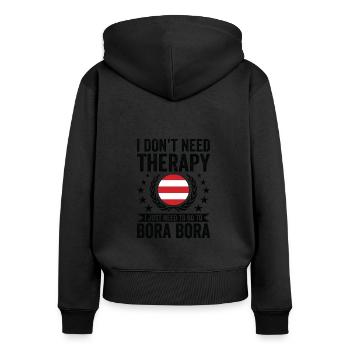 Ich Brauche Keine Therapie, Gehe Nach Bora Bora - Frauen Premium Bio Zip Hoodie - Schwarz - Hinten - Julia (174cm)