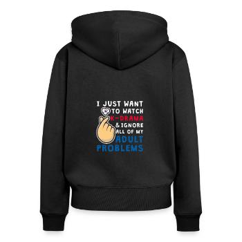I Just Want To Watch KDrama, Funny K-Drama - Women's Premium Organic Zip Hoodie - black - Back - Julia (174cm)