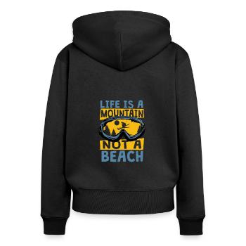 Life Is A Mountain Not A Beach Fun Skiing - Women's Premium Organic Zip Hoodie - black - Back - Julia (174cm)