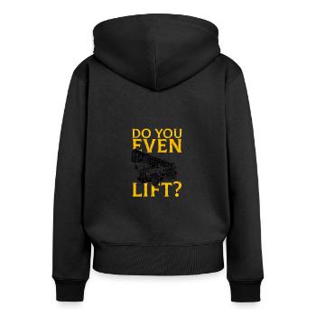 Crane Operator Funny Do You Even Lift - Crane - Women's Premium Organic Zip Hoodie - black - Back - Julia (174cm)