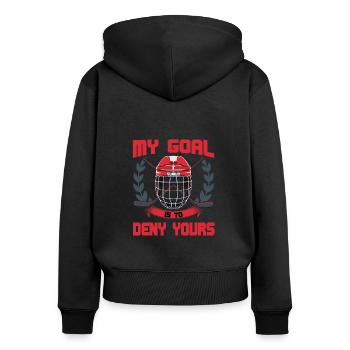 My Goal Is To Deny Yours Goalie Ice Hockey - Frauen Premium Bio Zip Hoodie - Schwarz - Hinten - Julia (174cm)