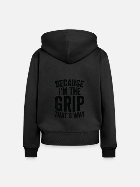 Weil Ich The Grip Bin - Frauen Premium Bio Zip Hoodie -