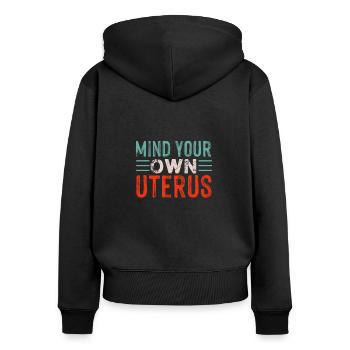 of your own uterus - Women's Premium Organic Zip Hoodie - black - Back - Julia (174cm)