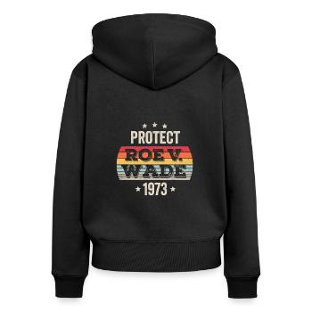 Schützen Sie Roe Gegen Wade 1973 - Frauen Premium Bio Zip Hoodie - Schwarz - Hinten - Julia (174cm)