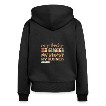 Women's rights support Business My Body My Choice - Frauen Premium Bio Zip Hoodie - Schwarz - Hinten - Julia (174cm)