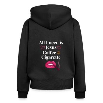 Ich brauche Jesus einen Kaffee und eine Zigarette - Frauen Premium Bio Zip Hoodie - Schwarz - Hinten - Julia (174cm)