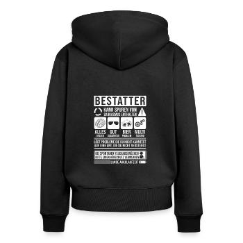 Bestatter Spruch lustig - Frauen Premium Bio Zip Hoodie - Schwarz - Hinten - Julia (174cm)