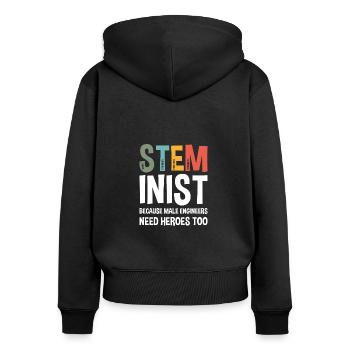 Parce que les ingénieurs masculins ont aussi besoin de héros, Steminist - Sweat à capuche zippé Premium bio Femme - noir - Dos - Julia (174cm)