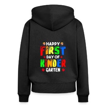 Happy first day of kindergarten - Women's Premium Organic Zip Hoodie - black - Back - Julia (174cm)