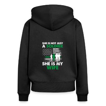 She Is Not Just A Soldier She Is My Wife Soldat - Women's Premium Organic Zip Hoodie - black - Back - Julia (174cm)