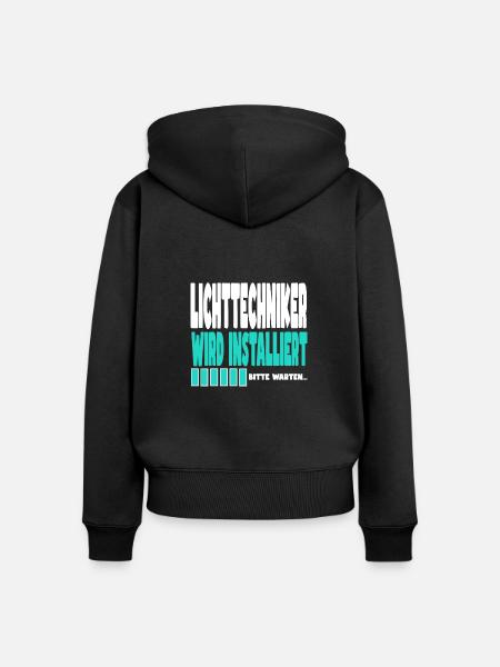 Lichttechniker wird installiert - Frauen Premium Bio Zip Hoodie - Schwarz