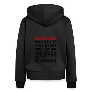 Speaking of American Quarter Horse - Women's Premium Organic Zip Hoodie - black - Back - Julia (174cm)