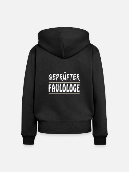 GEPRÜFTER FAULOLOGE - Frauen Premium Bio Zip Hoodie - Schwarz