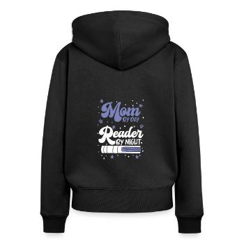 Mom By Day Reader By Night, Reading Book Lover - Frauen Premium Bio Zip Hoodie - Schwarz - Hinten - Julia (174cm)