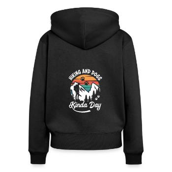 Hiking And Dogs Kinda Day Outdoor Dog Lovers - Women's Premium Organic Zip Hoodie - black - Back - Julia (174cm)