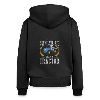 Sorry I'm Late I Saw A Tractor, Bauer Traktor - Frauen Premium Bio Zip Hoodie - Schwarz - Hinten - Julia (174cm)