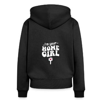 I'm Your Home Girl, Real Estate Agent - Women's Premium Organic Zip Hoodie - black - Back - Julia (174cm)