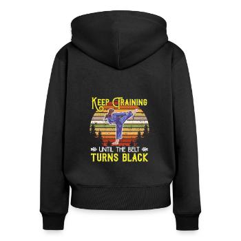 Keep training until your belt turns black - Women's Premium Organic Zip Hoodie - black - Back - Julia (174cm)