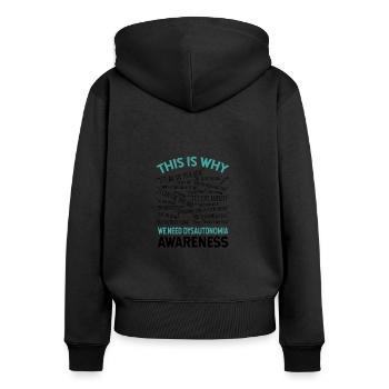 This Is Why We Need Dysautonomia Awareness - Women's Premium Organic Zip Hoodie - black - Back - Julia (174cm)