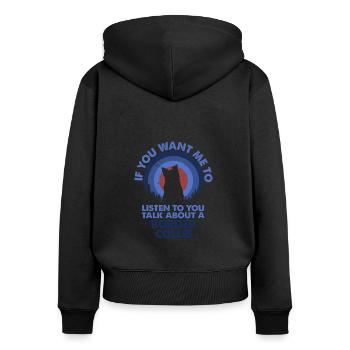 Parlez du chien Border Collie - Sweat à capuche zippé Premium bio Femme - noir - Dos - Julia (174cm)