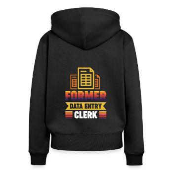 Former Data Entry Clerk - Women's Premium Organic Zip Hoodie - black - Back - Julia (174cm)