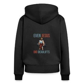 Even Jesus did deadlift muscles - Women's Premium Organic Zip Hoodie - black - Back - Julia (174cm)