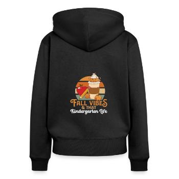 Fall Vibes That Kindergarten Life Teacher Student - Frauen Premium Bio Zip Hoodie - Schwarz - Hinten - Julia (174cm)