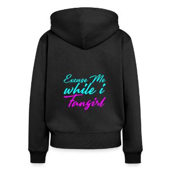 Excuse Me While I Fangirl - Women's Premium Organic Zip Hoodie - black - Back - Julia (174cm)