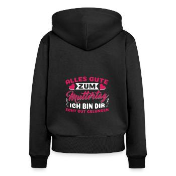 Muttertag Alles gute Mama Ich bin dir gut gelungen - Frauen Premium Bio Zip Hoodie - Schwarz - Hinten - Julia (174cm)