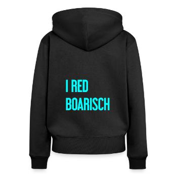 I red boarisch - Frauen Premium Bio Zip Hoodie - Schwarz - Hinten - Julia (174cm)