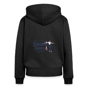 Im Zweifelsfall Tanzlehrer - Frauen Premium Bio Zip Hoodie - Schwarz - Hinten - Julia (174cm)