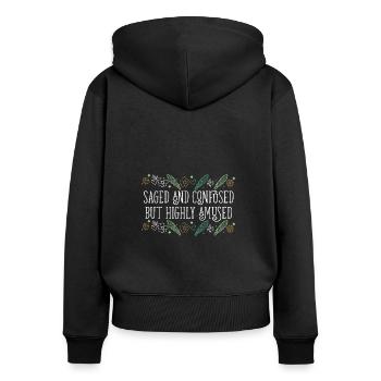 Saged And Confused But Highly Amused Smudge - Frauen Premium Bio Zip Hoodie - Schwarz - Hinten - Julia (174cm)