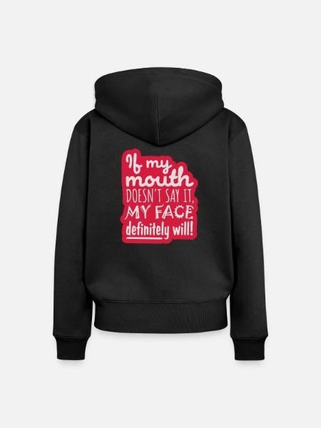 my face definitely will - Frauen Premium Bio Zip Hoodie - Schwarz