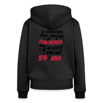 conneries 59 ans / cadeau anniversaire 59 ans - Sweat à capuche zippé Premium bio Femme - noir - Dos - Julia (174cm)