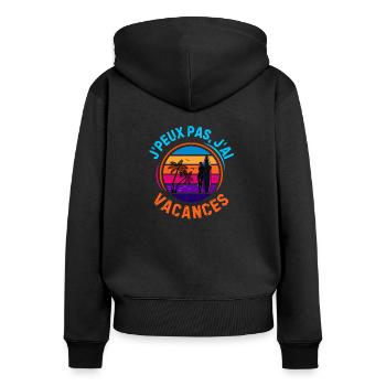 Je ne peux j ai vacances d été surf - Sweat à capuche zippé Premium bio Femme - noir - Dos - Julia (174cm)