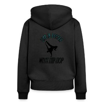Hip-Hop Music Hip-Hop Dancer Hip-Hop Dancer Hop - Women's Premium Organic Zip Hoodie - black - Back - Julia (174cm)