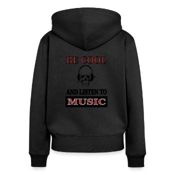 sei cool Musik hören Musiker Kopfhörer Geschenk - Frauen Premium Bio Zip Hoodie - Schwarz - Hinten - Julia (174cm)