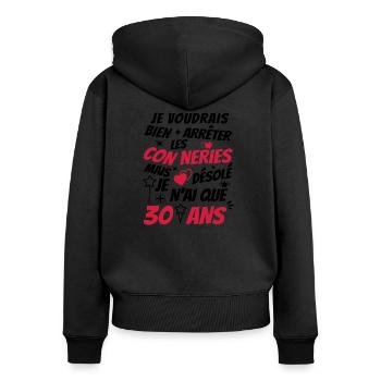conneries 30 ans / cadeau anniversaire 30 ans - Sweat à capuche zippé Premium bio Femme - noir - Dos - Julia (174cm)