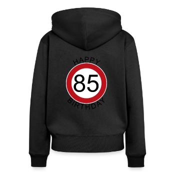 Happy Birthday 85 Verkehrsschild Geburtstag - Frauen Premium Bio Zip Hoodie - Schwarz - Hinten - Julia (174cm)