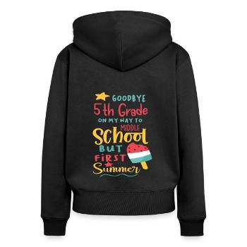Tschüss 5. Klasse - Hallo neue Herausforderungen! - Frauen Premium Bio Zip Hoodie - Schwarz - Hinten - Julia (174cm)