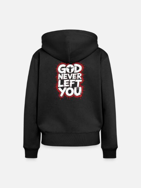 God Never Left You Design - Frauen Premium Bio Zip Hoodie - Schwarz