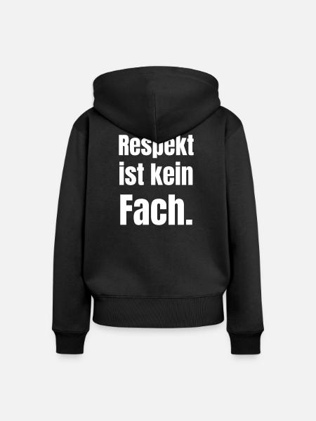 Respekt ist kein Fach - Frauen Premium Bio Zip Hoodie - Schwarz