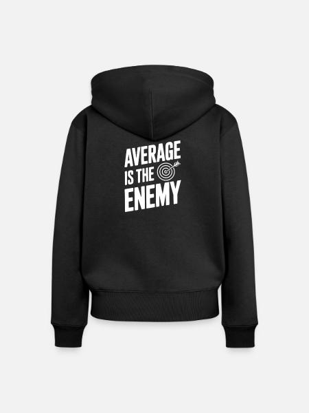 Durchschnittlich ist der Feind - Frauen Premium Bio Zip Hoodie - Schwarz