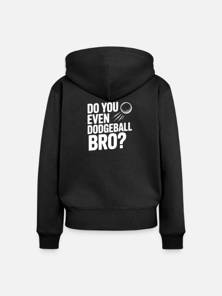 Kannst du überhaupt Völkerball, Bro? - Frauen Premium Bio Zip Hoodie - Schwarz